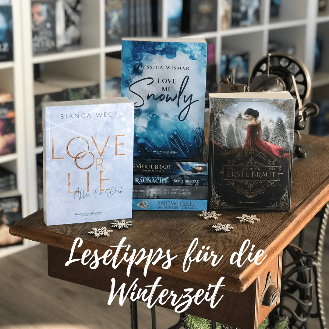ZEHN LESETIPPS FÜR DIE WINTERZEIT - Drachenmond Verlag