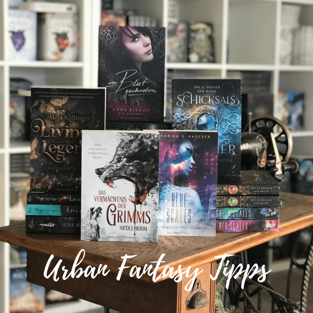 FÜNF URBAN FANTASY-REIHEN, DIE DICH BEGEISTERN WERDEN - Drachenmond Verlag