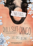 Bullshit-Bingo - Das Spiel beginnt - Ina Taus | Drachenmond Verlag