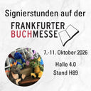 SIGNIERSTUNDEN AUF DER FRANKFURTER BUCHMESSE 2026