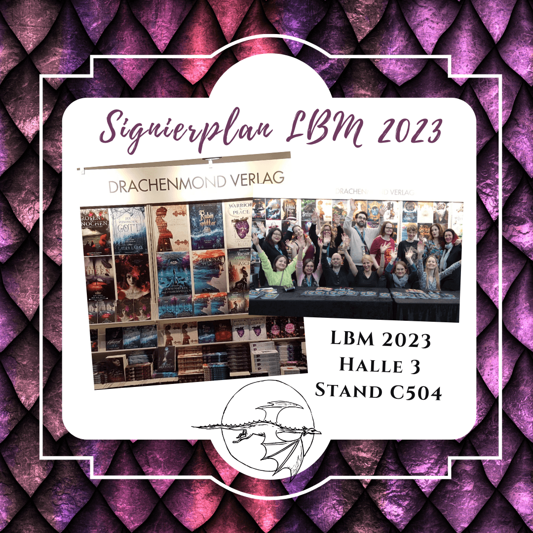 SIGNIERPLAN LEIPZIGER BUCHMESSE 2023 - Drachenmond Verlag