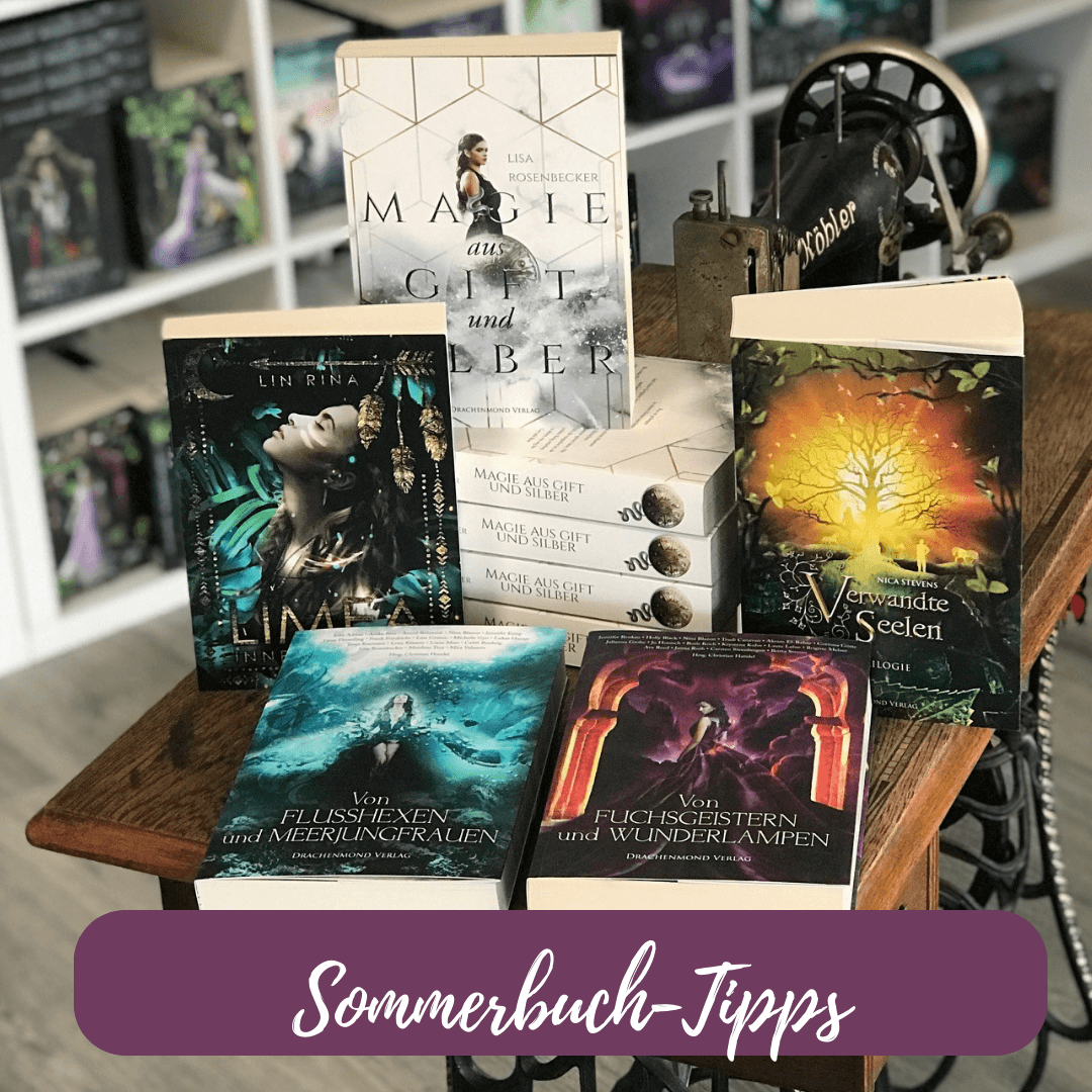 ZEHN BÜCHER FÜR DEN LESESOMMER - Drachenmond Verlag