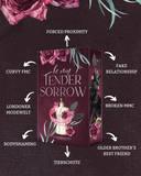 Das Bild zeigt das Buch "Be My Tender Sorrow" von Anna Konelli und darum angeordnet die enthaltenen Tropes: Forced Proximity, Fake Relationship, Broken MMC, Older Brother's Best Friend, Tierschutz, Bodyshaming, Londoner Modewelt, Curvy FMC
