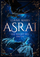 Asrai - Die Nacht des Shetai - Schmuckausgabe