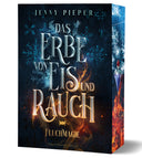 Das Cover zeigt vor blauem Hintergrund den Titel in grauer Schrift. Eisblumen und leuchtende Symbole umrahmen die Schrift. Bei den Wörtern "und Rauch" wird der Hintergrund rot und Flammen umzüngeln die Wörter.