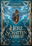 Das Produktbild zeigt das Cover des Buches "Ein Herz aus Schatten und Verrat". Im oberen Bereich ist ein menschliches Herz in graublau abgebildet, dass von Adern aus Feuer durchzogen ist. Darunter steht der Titel. Umgeben wird beides durch goldene Schmuckelemente und Wasserwirbel. 