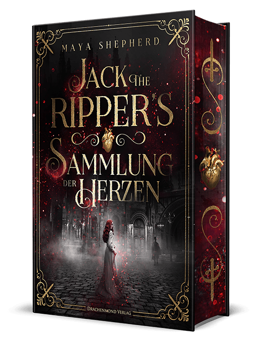 Jack the Ripper`s Sammlung der Herzen - Maya Shepherd | Drachenmond Verlag