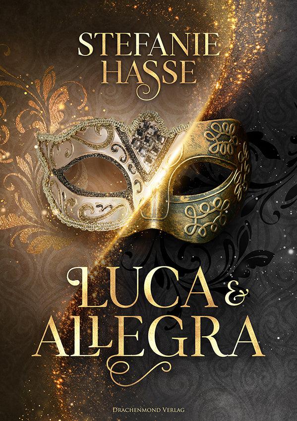 Luca & Allegra - Stefanie Hasse | Drachenmond Verlag