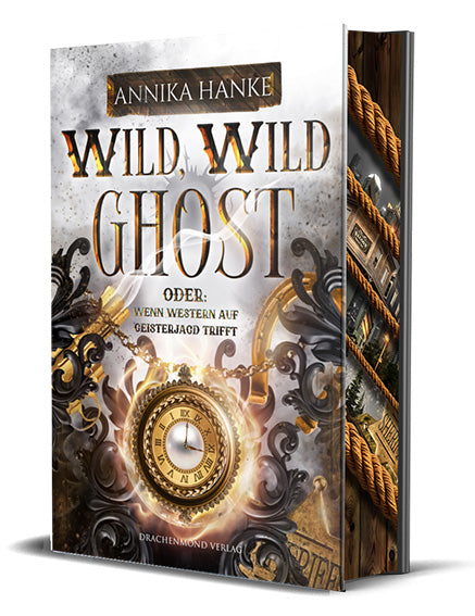 Wild, Wild Ghost - Oder: wenn Western auf Geisterjagd trifft