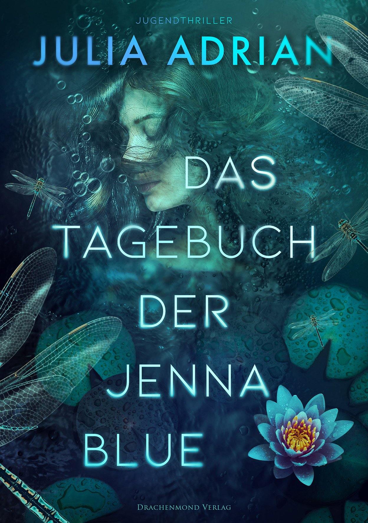 Das Tagebuch der Jenna Blue - Julia Adrian | Drachenmond Verlag