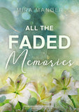 All The Faded Memories - Mira Manger | Drachenmond Verlag