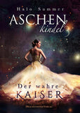 Aschenkindel - Der wahre Kaiser - Halo Summer | Drachenmond Verlag