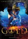 Blaues Gold - Wasser wie Blut - Christelle Zaurrini | Drachenmond Verlag