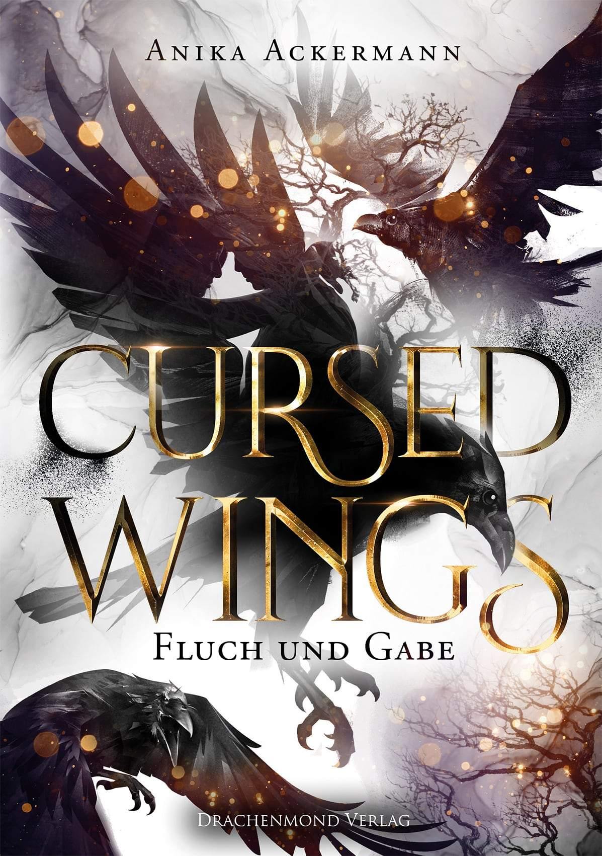 Cursed Wings - Fluch und Gabe - Anika Ackermann | Drachenmond Verlag