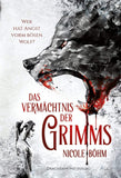 Das Vermächtnis der Grimms – Wer hat Angst vorm bösen Wolf? - Nicole Böhm | Drachenmond Verlag