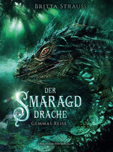 Der Smaragddrache - Gemmas Reise