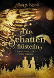 Die Schattenflüsterin - Zwischen Herz und Dämon - Olga A. Krouk | Drachenmond Verlag