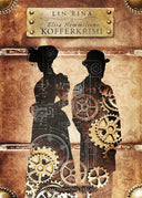 Das Cover zeigt den Schattenriss eines Mannes und einer Frau, im Schwarz sieht man Zahnräder. Der Hintergrund wirkt wie ein Lederkoffer, die Ecken und der Titeluntergrund im oberen Bereich wie Metallschildchen. 