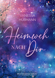 Heimweh nach dir - Vanessa Hußmann | Drachenmond Verlag