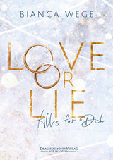 Love or Lie – Alles für dich