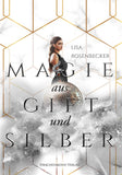 Magie aus Gift und Silber - Lisa Rosenbecker | Drachenmond Verlag
