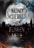 Mondscherben & Funkenmeer - Magiesprung Chronik - C.I. Harriot | Drachenmond Verlag