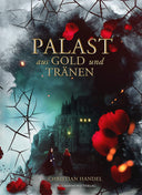 Das Cover zeigt eine Burg auf einem Felsen. Vor der Burg stehen zwei Frauen in altertümlichen Kleidern. Der Titel steht in goldenen Buchstaben im oberen Bildbereich. Umrandet ist das Cover von schwarzen Dornen, grauen Wolken und roten Blumen.