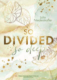 So Divided So Deep